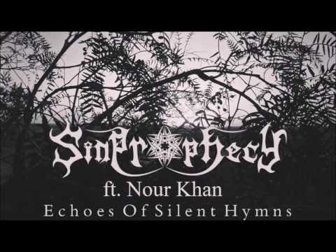 Sinprophecy ft. Nour Khan - Echoes Of Silent Hymns [Official Audio]