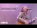 Shania Twain - No One Needs To Know (Live In Dallas / 1998) (Official Music Video)