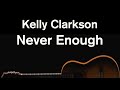 Never Enough - Kelly Clarkson (Acoustic Karaoke)