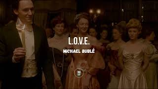 L.O.V.E. - Michael Bublé // Sub Español