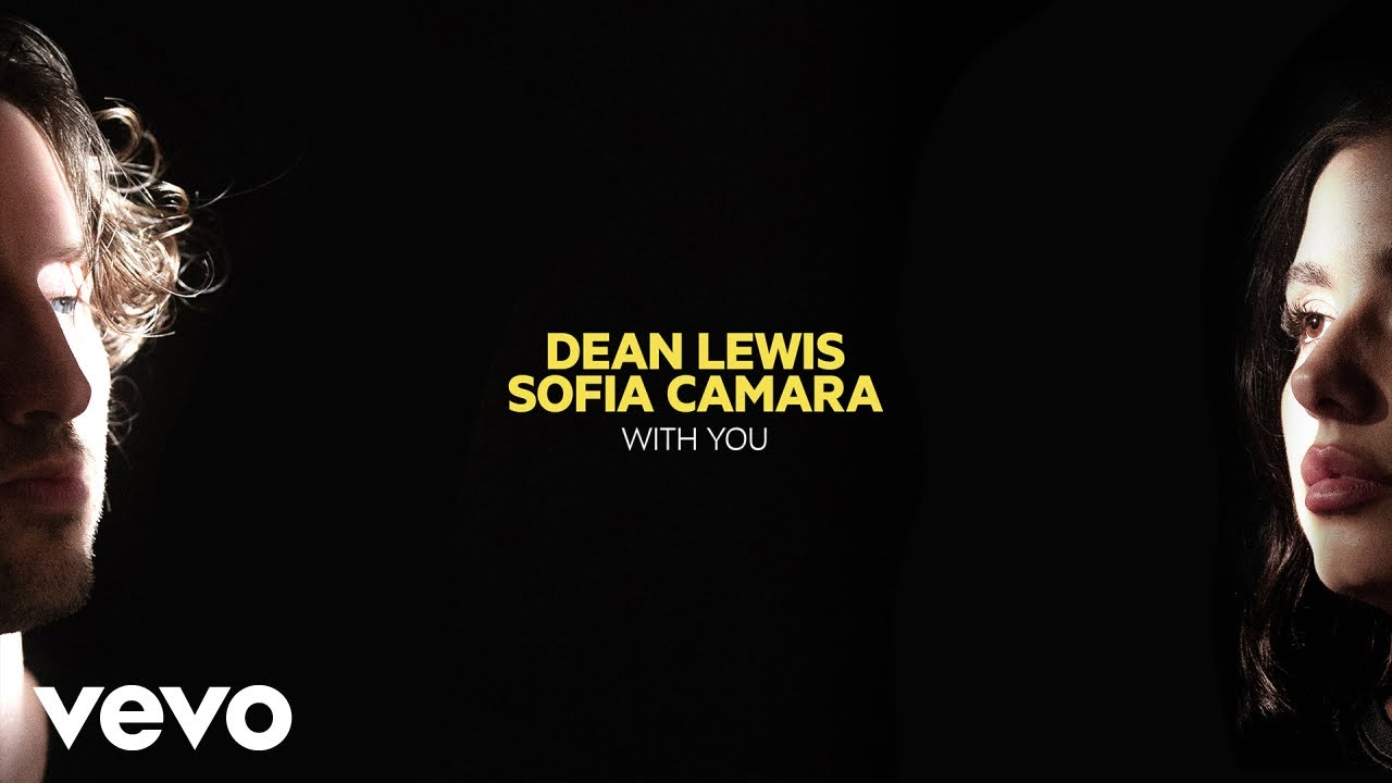 Dean Lewis i Sofia Camara w nowej wersji „With You”