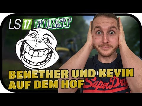 BENETHER UND KEVIN AUF DEM HOF - LS17 FORST KYFFHÄUSER MODDED #037 ★ Lets Play Farming Simulator