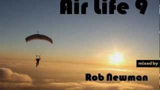 Rob Newman - Air Life 9 (Club Progressive House) (2012)