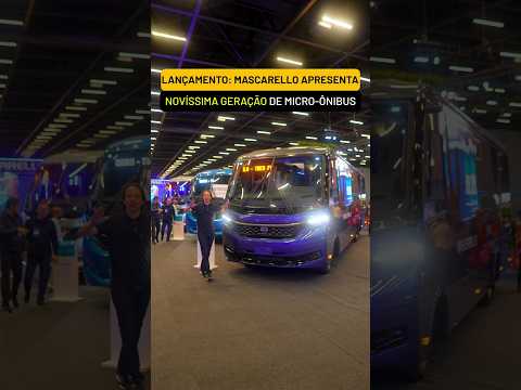 LANÇAMENTO: MASCARELLO APRESENTA NOVÍSSIMA GERAÇÃO DE MICRO-ÔNIBUS