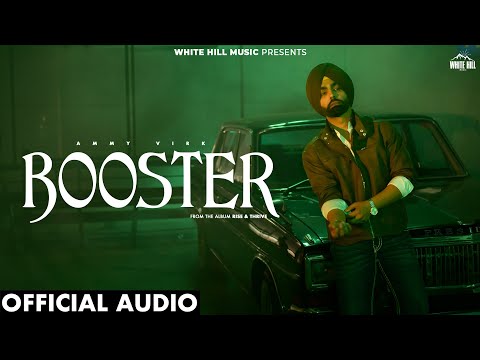 AMMY VIRK : Booster (Official Audio) Kaptaan | Geet | Punjabi Songs | RISE & THRIVE