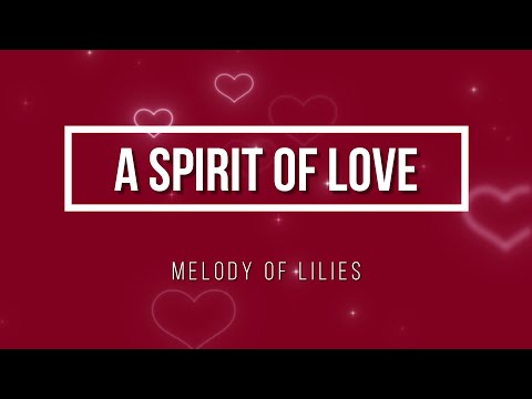 A Spirit of Love