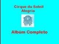 Alegría - Cirque du Soleil ~ Álbum Completo 