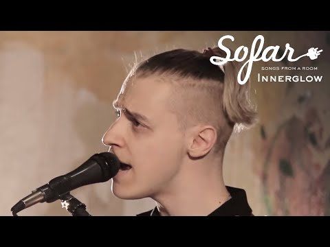 Innerglow - Can't let go | Sofar Sofia