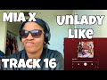 MIA X “ UNLADY LIKE ALBUM REACTION “ RAINY DAYZ “ 