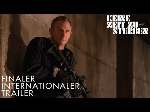 Keine Zeit zu sterben - Finaler internationaler Trailer - Deutsch HD