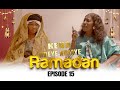 Ramadan Keur Ndeye Ndiaye - Episode 16