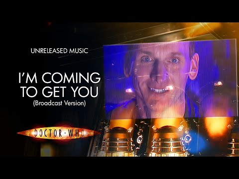 I'm Coming to Get You (Broadcast Version) - Doctor Who Unreleased Music