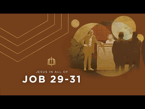 Job 29-31 | Job's Ultimatum | Bible Study