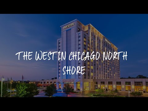 The Westin Chicago North Shore Review - Wheeling , United States of America