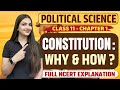 Class 11 Political Science Chapter 1 Constitution Why How Full NCERT Explanation One Shot