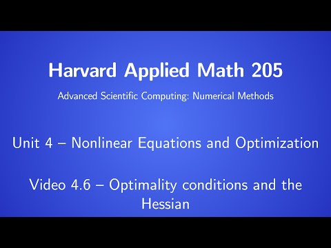 Harvard AM205 video 4.6 - Optimality conditions and the Hessian