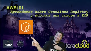 Aprendemos sobre Container Registry y subimos una imagen a ECR y Docker Hub