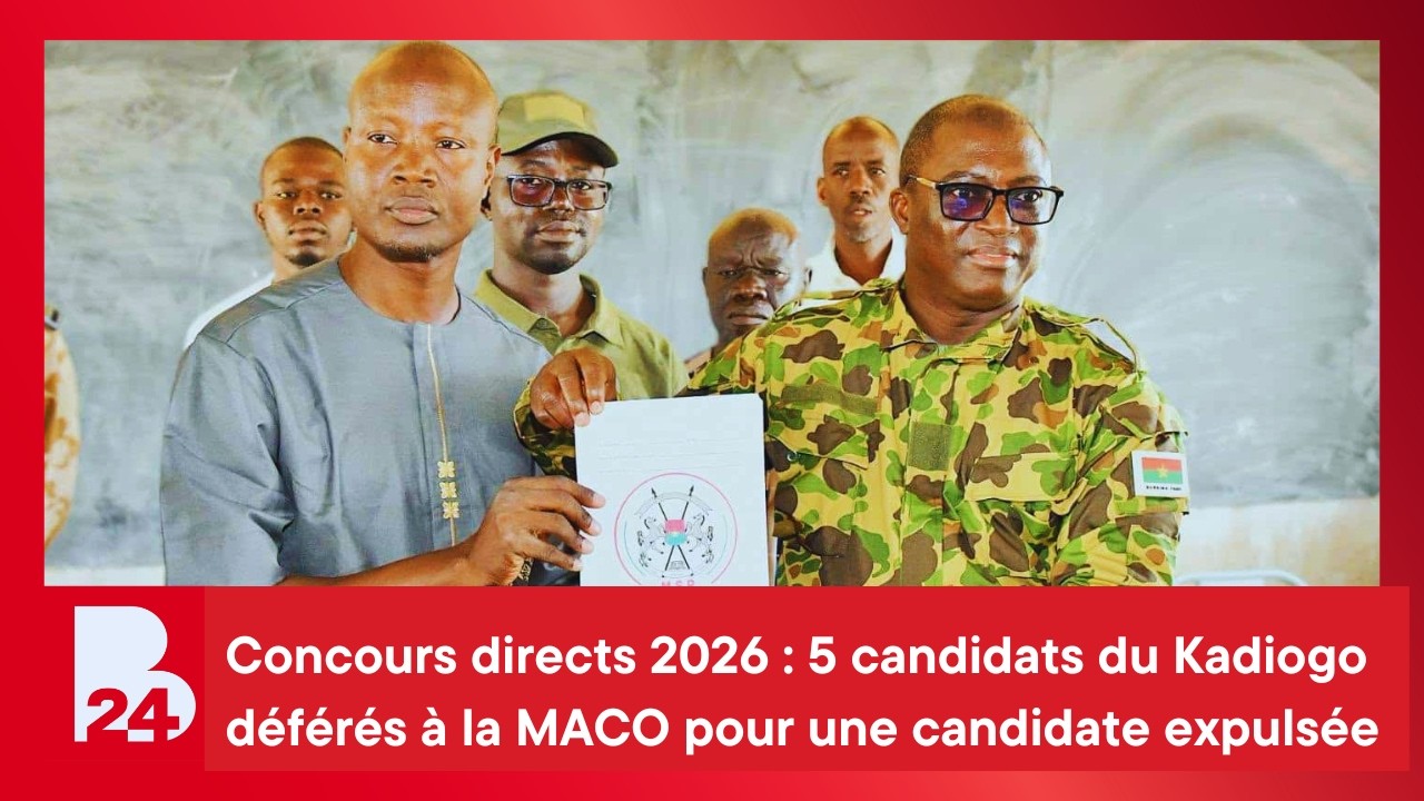 Concours directs 2026 : 5 candidats du Kadiogo déférés à la MACO pour une candidate expulsée