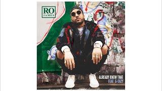 Ro James - Already Knew That REMIX (Audio) ft. G-Eazy