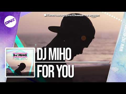 DNZF617 // DJ MIHO - FOR YOU (Official Video DNZ Records)