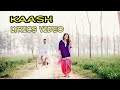 KAASH LYRICS VIDEO KANTH KALER