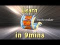 Movie Maker Tutorial | Learn Movie Maker in 9 minutes