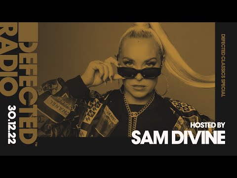 Defected Radio Show Defected Classics Special Hosted by Sam Divine - 30.12.22