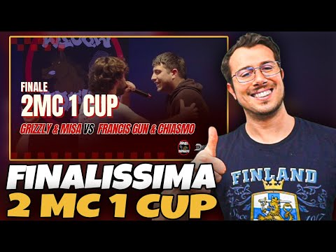 Reaction a GRIZZLY & MISA vs CHIASMO & FRANCIS GUN - FINALE - 2 MC 1 CUP