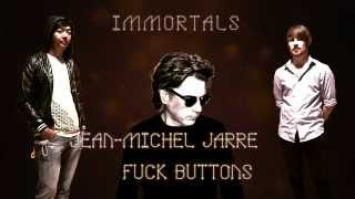 Jean-Michel Jarre with Fuck Buttons Track Story
