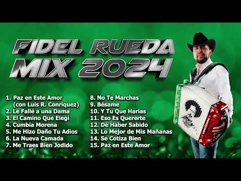 Lo Mejor de Fidel Rueda (Mix 2024)