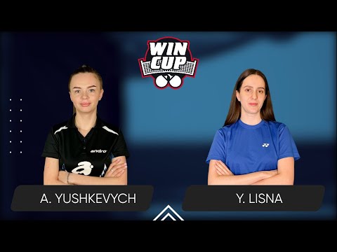 15:30 Anastasiia Yushkevych - Yaroslava Lisna 07.03.2025 WINCUP Women Professional. TABLE 1