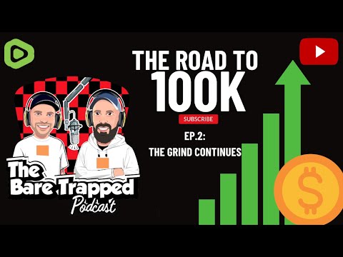 TBTP ROAD TO £100K: Ep.2 The Grind Continues