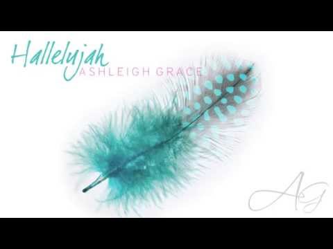 Ashleigh Grace- Hallelujah (OFFICIAL Audio)