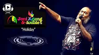 Download lagu Joni Agung & Double T - Holiday mp3 Download lagu Joni Agung & Double T - Holiday mp3