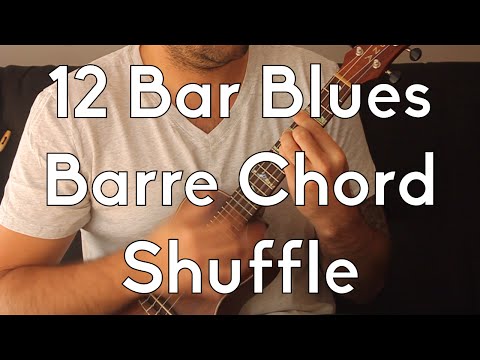 How To Play 12 Bar Blues with Barre Chord Shuffle - Beginner Ukulele - Beginner Songs