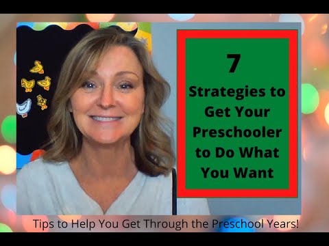 7 Strategies to Get Your Preschoolers to Do Want You Want!
