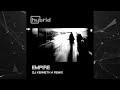 Hybrid -  Empire (DJKA Bootleg Remix)