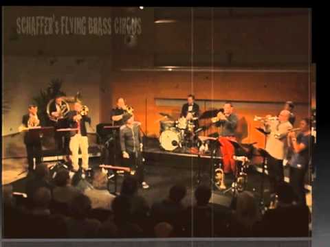 Schaffer's FLYING BRASS CIRCUS - In The Spirit Of Lester Bowie