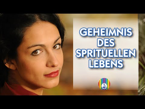 GEHEIMNIS des spirituellen LEBENS!