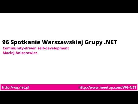 96 spotkanie - Community-driven self-improvement [Maciej Aniserowicz]