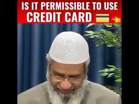 Is it permissible to use CREDIT CARD - Dr.Zakir Naik