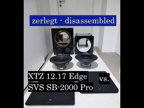XTZ 12.17 Edge vs. SVS SB-2000 Pro - zerlegt – disassembled