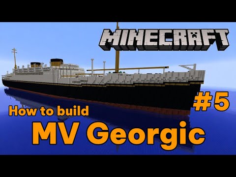 MV Georgic, Minecraft tutorial #5