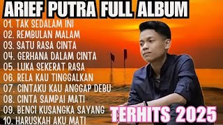 Download lagu ARIEF PUTRA FULL ALBUM TERBARU 2025 - REMBULAN MALAM TAK SEDALAM INI - TERPOPULER TANPA IKLAN mp3