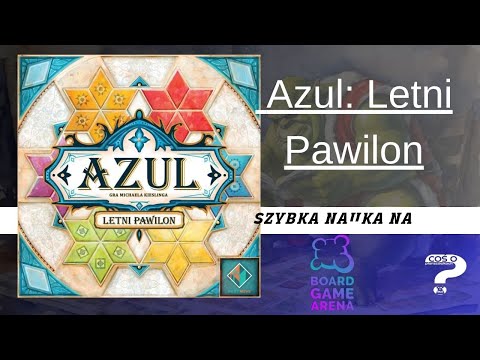 Azul Letni pawiol zasady gry na BGA