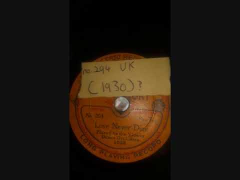 Victory Dance Orchestra - Love Never Dies (1930) #294