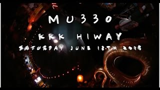 mu330 - KKK Hiway (360 Video)