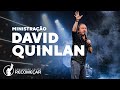 DAVID QUINLAN Ministração Comunidade Cristã Recomeçar