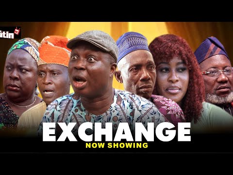 EXCHANGE/ MRLATINTV/2025 COMEDY SERIES Bolaji Amusan/Lanko/Onijo/Monsuru Ijayegbemi