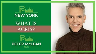 What Is ACRIS in New York Real Estate